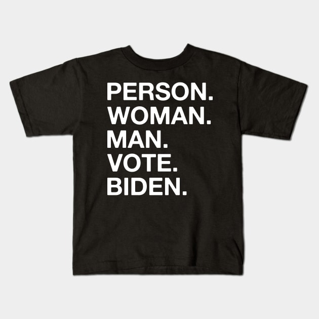 Person Man Woman Vote Biden Kids T-Shirt by DragonTees